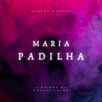 Maria Padilha - A Rainha da Encruzilhada