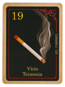 Carta 19 - O Cigarro Acesso (Vício ou Teimosia)
