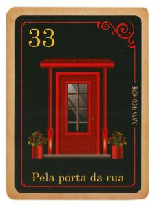 Carta 33 - A Porta da Rua (Pela Porta da Rua)